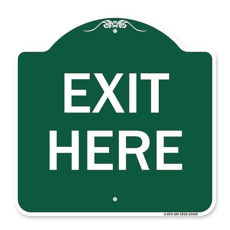 Signmission Designer Series Parking Lot Exit Here, Green & White Aluminum Sign, 18" L, 18" H, GW-1818-23424 A-DES-GW-1818-23424